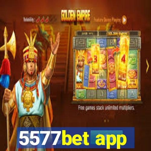 5577bet app